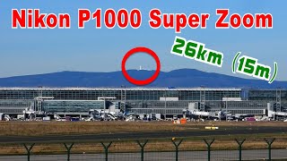 Nikon P1000 Zoom Test at airport  Frankfurt EDDF FRA  26 Km / 16 miles distance