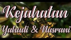Kejahatan Yahudi & Nasrani || Ust. Munzir Situmorang  - Durasi: 1.20.28. 