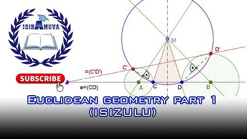 Euclidean Geometry Part 1 ( IsiZulu )