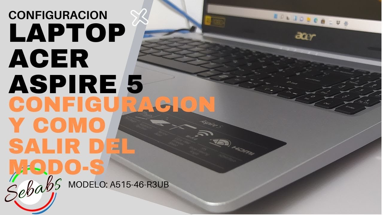 How to configure the Acer Aspire 5 (Model A515) laptop and exit S