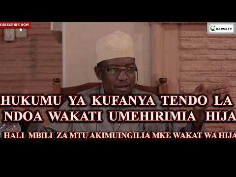 Hukumu Ya Kufanya Tendo La Ndoa Wakati Umehirimia ibaada Ya Hija / Sheikh Juma Abdallah Kijepa