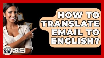 How To Translate Email To English? - TheEmailToolbox.com