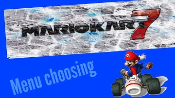 Mario kart 7 Single player menu choosing music