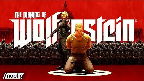 The Making of Wolfenstein