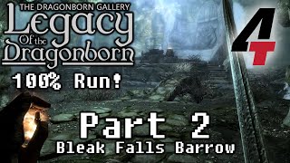 Legacy of the Dragonborn (Dragonborn Gallery) - Part 2: Bleak Falls Barrow