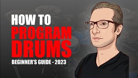 HOW TO PROGRAM DRUMS - Beginner