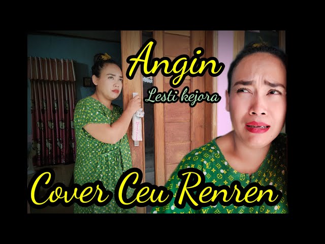 ANGIN | LESTI KEJORA COVER CEU RENREN class=