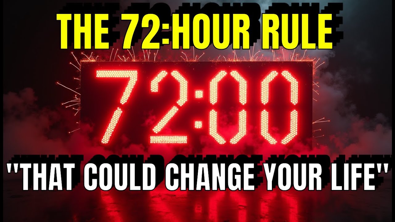 The Secret 72Hour Rule That Can Change Your Life Forever YouTube