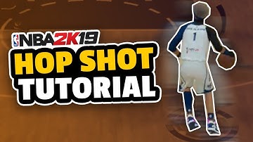 HOP SHOT JUMPER - NBA 2K19 TUTORIAL