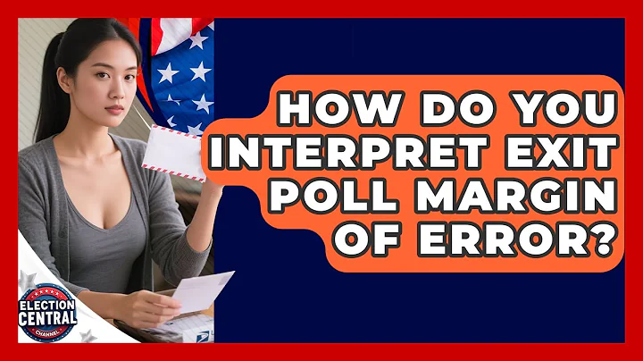 How Do You Interpret Exit Poll Margin Of Error? - Election Central Channel