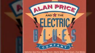 Alan Price The Electric Blues Company - Good Time Bad Woman