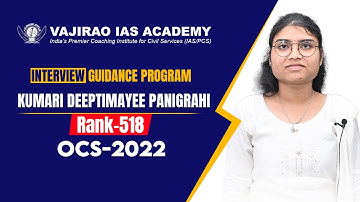 Kumari Deeptimayee Panigrahi, Rank - 518, OCS 2022 | Vajirao IAS Academy
