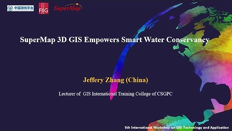 SuperMap 3D GIS Empowers Smart Water Conservancy