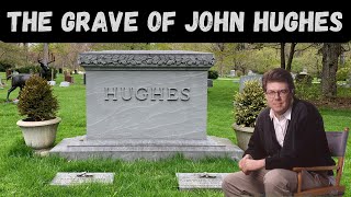The Final Home and Grave of John Hughes