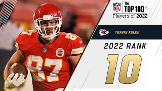 #10 Travis Kelce (TE, Chiefs) | Top 100 Players in 2022