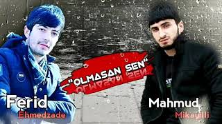 Olerem Olmasan Sen 2020 Ferid Ehmedzade ft Mahmud Mikayilli Resimi