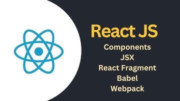 Tutorial  3-Components, JSX, React Fragment, Babel, Webpack || React Js Beginner Tutorial Hindi 2023