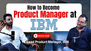 How to Become a Product Manager in 3 Months? | Ft. IBM Lead Product Manager - Pranjal Sarkar How to Become a Product Manager in 3 Months? | Ft. IBM Lead Product Manager - Pranjal Sarkar
