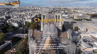 Charpentier - Les métiers du chantier de Notre-Dame de Paris