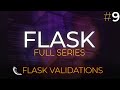 Flask Full Series - Web Application Development with Python - Flask Validations - Episode 9