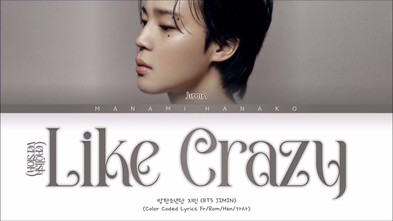 Jimin (지민) - Like Crazy Lyrics » Color Coded Lyrics