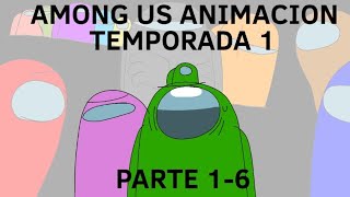 Among Us Animaciones Parte 1-6 Temporada 1