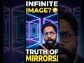 Mirror ke andar Infinite Images? 😳 | Real Physics Explained #Shorts by #niteshsir