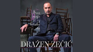 Video thumbnail of "Dražen Zečić - Jedna Dođe, Druga Ode"