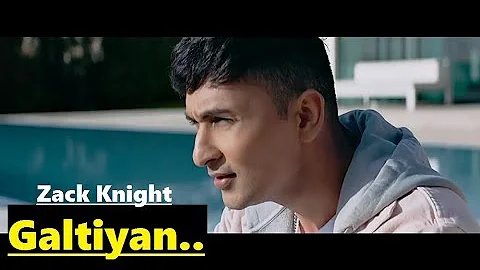 Zack Knight Galtiyan | Full Song Lyrics | New Song 2017