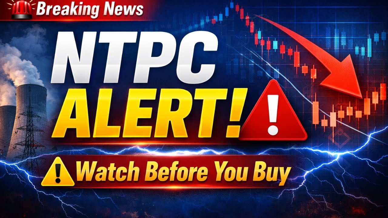 NTPC Share Latest News Today|NTPC Breaking News Today|NTPC Share Price Analysis