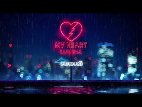 LUM1NA - My Heart (Original Mix) [Cloudland Music] Preview
