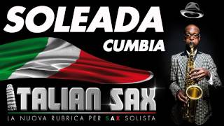 SOLEADA - CUMBIA per sax - ITALIAN SAX Vol.1 - Basi musicali e partiture - balli di gruppo 2012 chords