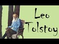 Biography of Leo Tolstoy, famous Russian novelist