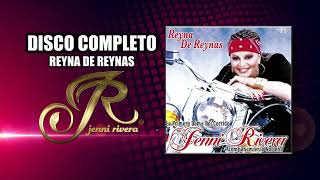 JENNI RIVERA - DISCO COMPLETO - REYNA DE REYNAS
