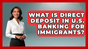 What Is Direct Deposit In U.S. Banking For Immigrants? - Middle East Migraters