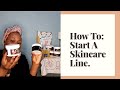 How To Start Your Own Skincare Line in Nigeria | How To Start a Skincare Line