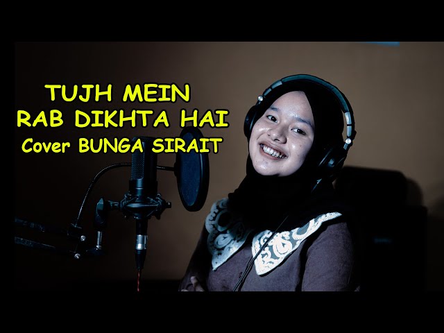 Tujh Mein Rab Dikhta Hai Cover Lagu India - Bunga Sirait class=