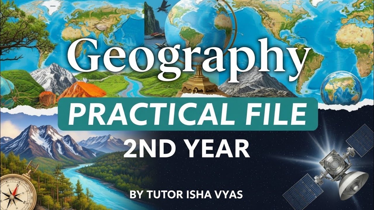 BA BED GEOGRAPHY PRACTICAL FILE BY ISHA VYAS 2023 GEOGRAPHY PRACTICAL