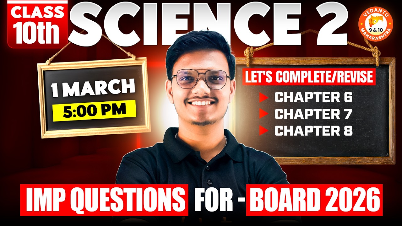 Science 2 Class 10 IMP Questions Chapter 6, 7 & 8 | Science 2 Most IMP Questions 10th MH Board 2026