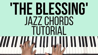 The Blessing | Jazz Chords | Piano Tutorial