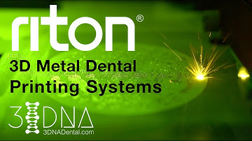 Riton Dental 3D Metal Printers from 3DNA Dental
