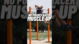 Cómo hacer el Muscle Up #calistenia #consejos