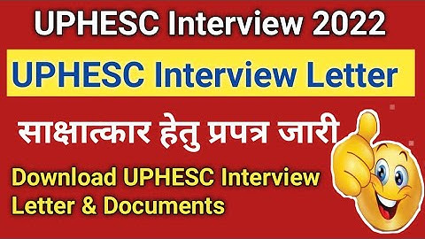 uphesc interview letter & documents/uphesc interview/uphesc interview letter download #uphesc