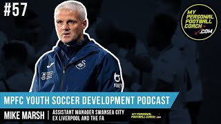 MPFC Youth Soccer Development Podcast 57 Mike Marsh