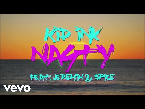 Kid Ink – Nasty  (Lyric Video) ft. Jeremih, Spice mp3 ke stažení