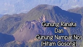 Gunung Ranaka dan Gunung Nampar Nos