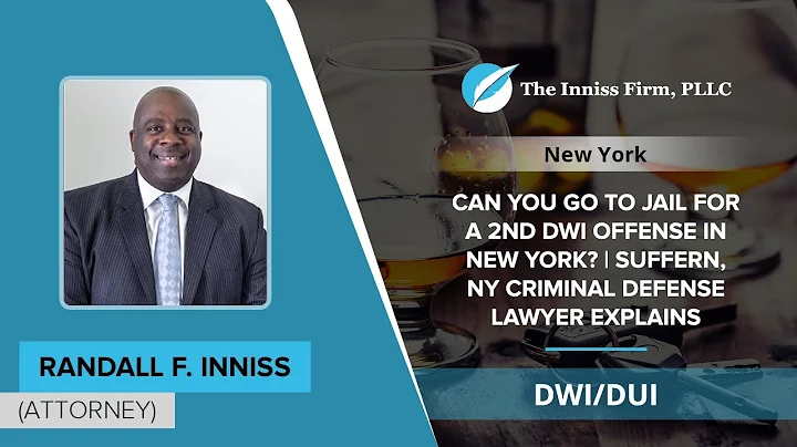 Can You Go To Jail For A 2nd DWI Offense In New York? | Suffern, NY Criminal Defense Lawyer Explains