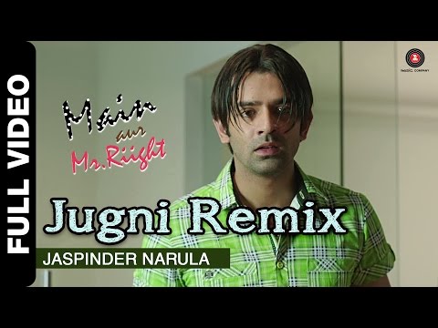 Jugni Remix Full Video | Main Aur Mr. Riight | Jaspinder Narula | Shenaz Treasury & Barun Sobti