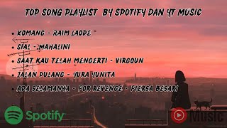 Kumpulan Lagu Terpopuler Indonesia By Spotify | komang | Sial | Jalan Pulang