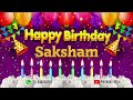 Saksham Happy birthday To You - Happy Birthday song name Saksham 🎁 Mp3 Song